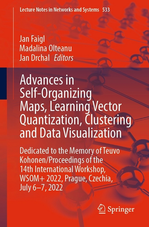 Advances in Self-Organizing Maps, Learning Vector Quantization, Clustering and Data Visualization - 