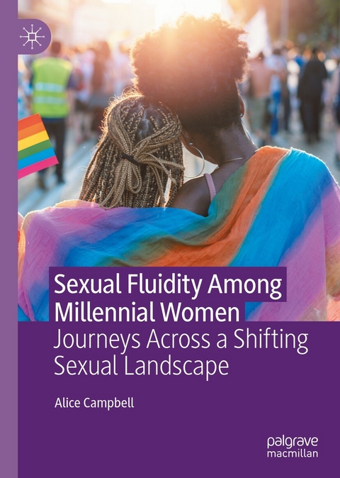 Sexual Fluidity Among Millennial Women - Alice Campbell