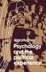 Psychology and the Political Experience - Hughes, Alan