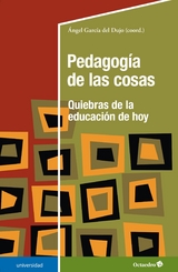 Pedagogía de las cosas - Ángel García del Dujo