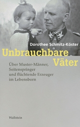 Unbrauchbare Väter - Dorothee Schmitz-Köster
