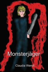 Monsterjäger - Claudia Wendt