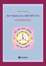 Der Nukleus des ARS-MECUM - Georg P. Loczewski