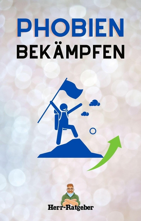 Phobien bekämpfen - Mathias Engelmann