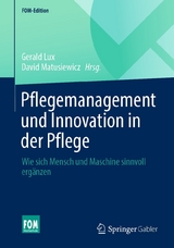 Pflegemanagement und Innovation in der Pflege - 