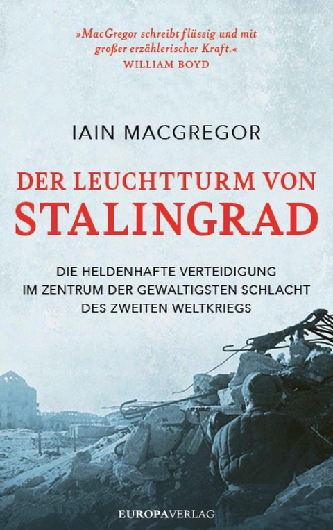 Der Leuchtturm von Stalingrad - Iain MacGregor