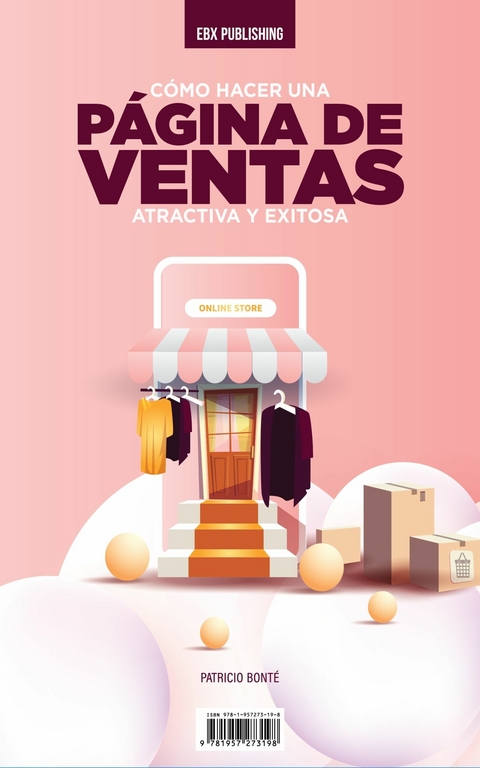 Cómo Hacer Una Página De Ventas Atractiva Y Exitosa -  Patricio Bonte