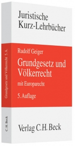 Grundgesetz und Völkerrecht mit Europarecht - Rudolf Geiger
