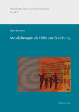 Musiktherapie als Hilfe zur Erziehung - Peter Hennen