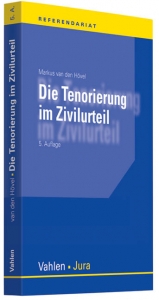 Die Tenorierung im Zivilurteil - Schneider, Egon; Hövel, Markus