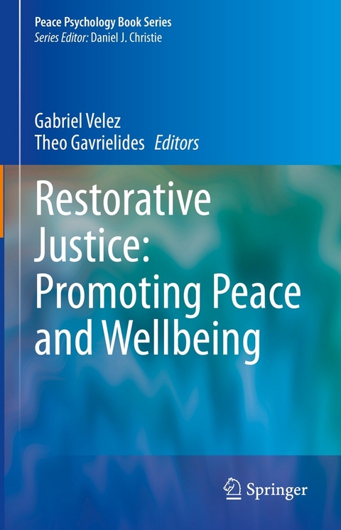 Restorative Justice: Promoting Peace and Wellbeing - 