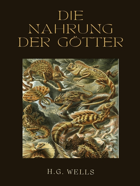 Die Nahrung der Götter -  H.G. Wells