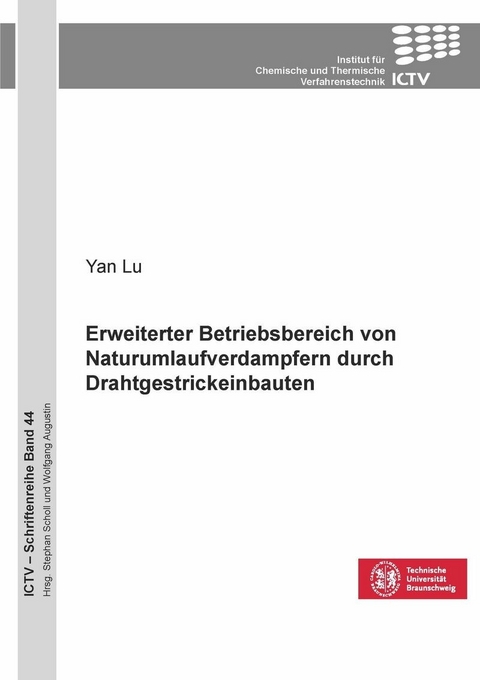 Erweiterter Betriebsbereich von Naturumlaufverdampfern durch Drahtgestrickeinbauten -  Yan Lu