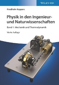 Physik in den Ingenieur- und Naturwissenschaften, Band 1 - Friedhelm Kuypers