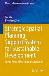 Strategic Spatial Planning Support System for Sustainable Development - Yan Ma, Zhenjiang Shen