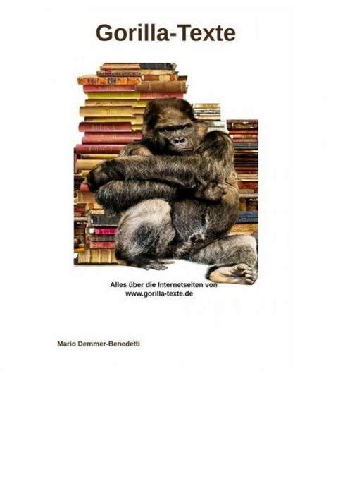 www.gorilla-texte.de - Mario Demmer-Benedetti