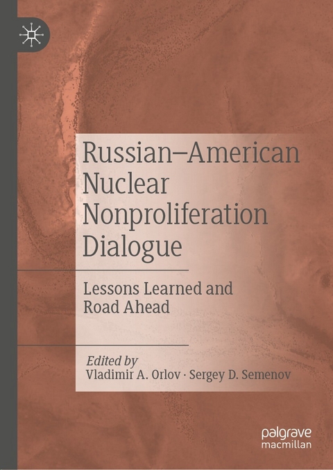 Russian-American Nuclear Nonproliferation Dialogue - 