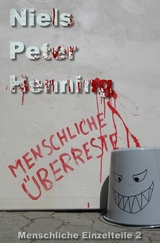 Menschliche Überreste - Niels Peter Henning