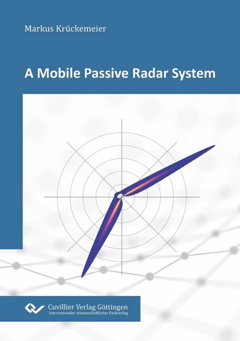 A Mobile Passive Radar System -  Markus Krückemeier