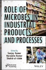 Role of Microbes in Industrial Products and Processes - 