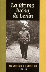 Ultima Lucha de Lenin - Lenin, V. I.
