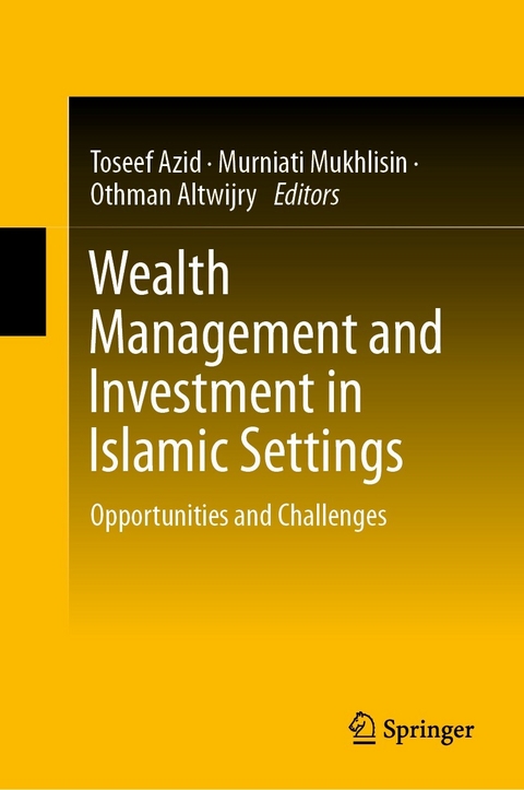 Wealth Management and Investment in Islamic Settings - 