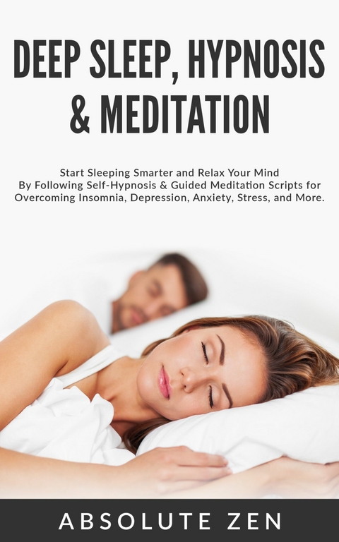 Deep Sleep Hypnosis & Meditation -  Absolute Zen