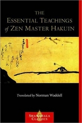 The Essential Teachings of Zen Master Hakuin - Ekaku, Hakuin