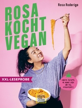 XXL-Leseprobe: Rosa kocht vegan -  Rosa Roderigo