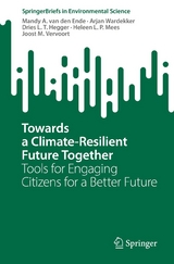 Towards a Climate-Resilient Future Together - Mandy A. van den Ende, Arjan Wardekker, Dries L.T. Hegger, Heleen L.P. Mees, Joost M. Vervoort