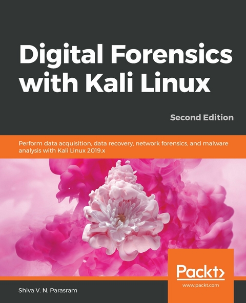 Digital Forensics with Kali Linux -  Parasram Shiva V. N. Parasram