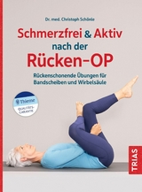 Schmerzfrei & aktiv nach der Rücken-OP -  Christoph Schönle