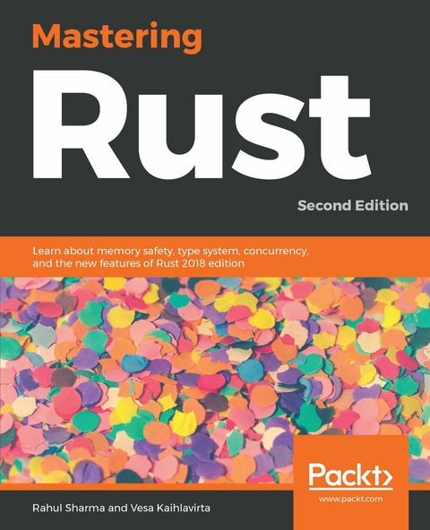 Mastering Rust - Rahul Sharma, Vesa Kaihlavirta