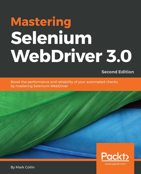 Mastering Selenium WebDriver 3.0 -  Collin Mark Collin