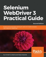 Selenium WebDriver 3 Practical Guide -  Avasarala Satya Avasarala,  Gundecha Unmesh Gundecha