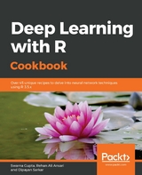 Deep Learning with R Cookbook -  Sarkar Dipayan Sarkar,  Ansari Rehan Ali Ansari,  Gupta Swarna Gupta
