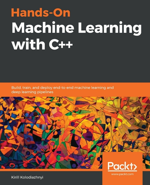 Hands-On Machine Learning with C++ -  Kolodiazhnyi Kirill Kolodiazhnyi