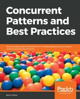 Concurrent Patterns and Best Practices - Atul S. Khot