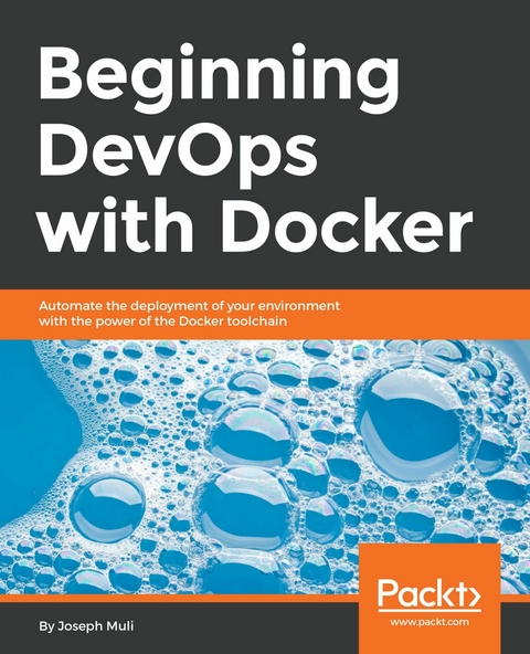 Beginning DevOps with Docker - Joseph Muli