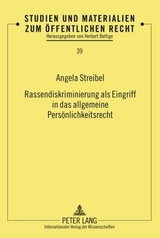 Rassendiskriminierung als Eingriff in das allgemeine Persönlichkeitsrecht - Angela Streibel