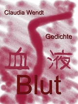 Blut - Claudia Wendt