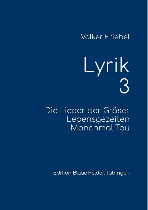 Lyrik 3 - Volker Friebel