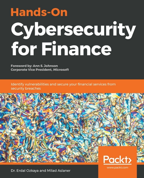 Hands-On Cybersecurity for Finance -  Ozkaya Dr. Erdal Ozkaya,  Aslaner Milad Aslaner