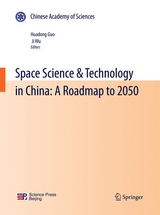 Space Science & Technology in China: A Roadmap to 2050 - 