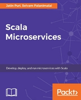 Scala Microservices - Jatin Puri, Selvam Palanimalai