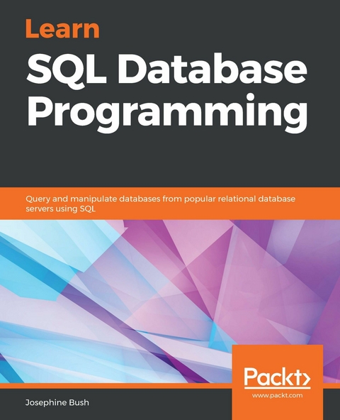 Learn SQL Database Programming -  Bush Josephine Bush