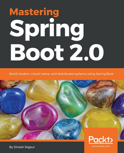 Mastering Spring Boot 2.0 -  Rajput Dinesh Rajput