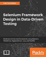 Selenium Framework Design in Data-Driven Testing -  Cocchiaro Carl Cocchiaro