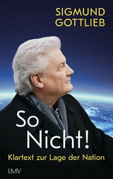 So nicht! - Sigmund Gottlieb