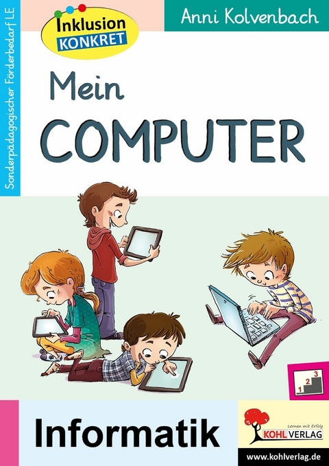 Mein Computer -  Anni Kolvenbach